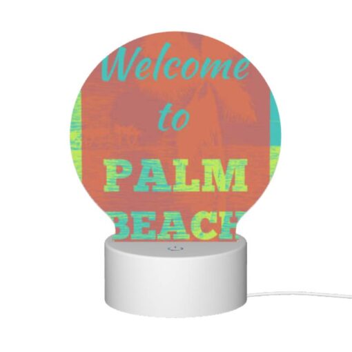 Round Acrylic Night Light, A Colorful Sign Welcoming Visitors To Palm Beach. -Acrylic Night Light Shop 8605956f129655e18178eaeccbbd516c41a375fa