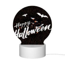 Round Acrylic Night Light, A Black And White Image Of Bats And The Words "Happy Halloween" Written In Orange. -Acrylic Night Light Shop d3ee56dd6c9fccde9ad4c6b2e41976078a74f422